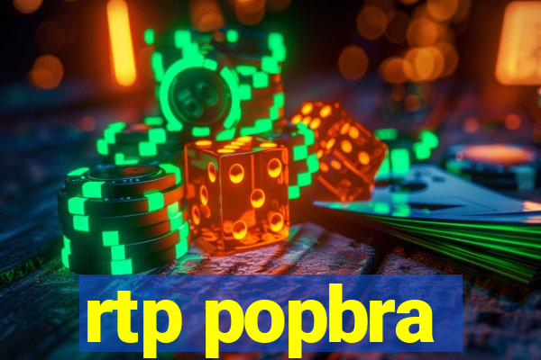 rtp popbra